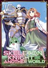 Skeleton Knight in Another World (Manga) Vol. 8 - Ennki Hakari - 9781638582267