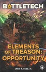 BattleTech: Elements of Treason: Opportunity - Craig A. Reed - 9781638611875