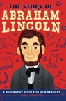 The Story of Abraham Lincoln - Carla Jablonski - 9781638788270