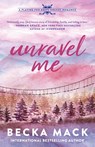 Mack, B: Unravel Me - Becka Mack - 9781638932437