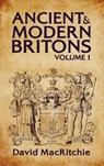 Ancient and Modern Britons Vol.1 Hardcover - David Mac Ritchie - 9781639234011