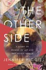 Higgie, J: Other Side - Jennifer Higgie - 9781639365432