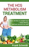 The hCG Metabolism Treatment - Frank Schmidt - 9781639570591