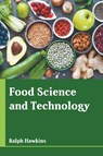 Food Science and Technology - Ralph Hawkins - 9781639892099