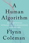 Human Algorithm - Flynn Coleman - 9781640092365