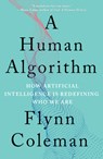 A Human Algorithm - Flynn Coleman - 9781640094284