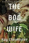 Bog Wife - Kay Chronister - 9781640097322