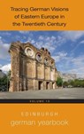 Edinburgh German Yearbook 15 - Professor Jenny Watson ; Dr Michel Mallet ; Hanna Schumacher - 9781640141193