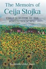 The Memoirs of Ceija Stojka, Child Survivor of the Romani Holocaust - Ceija Stojka - 9781640141216