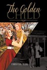 The Golden Child - MARK,  Christian - 9781640273245