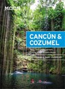 Moon Cancun & Cozumel (Thirteenth Edition) - PRADO,  Liza ; Chandler, Gary - 9781640492592