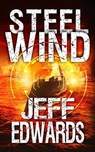 Steel Wind - EDWARDS,  Jeff - 9781640620506