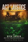 Act of Justice - Dick Couch - 9781640621503