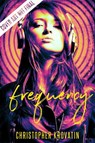 Frequency - Christopher Krovatin - 9781640631816