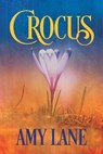 Crocus - Amy Lane - 9781640806368