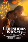 Christmas Kitsch - Amy Lane - 9781640808980