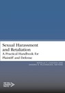 Sexual Harassment and Retaliation - Roxella T. Cavazos ; Sandra R. McCandless - 9781641053013