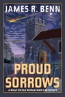 Proud Sorrows - James R. Benn - 9781641294164