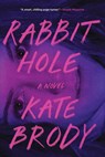 Rabbit Hole - Kate Brody - 9781641296205