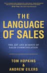 The Language of Sales - Tom Hopkins ; Andrew Eilers - 9781641465632