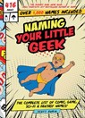 Naming Your Little Geek - Scott Rubin - 9781641702218