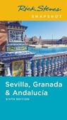 Rick Steves Snapshot Sevilla, Granada & Andalucia (Sixth Edition) - STEVES,  Rick - 9781641713405