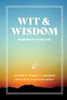 Wit and Wisdom - Robert S Hartman - 9781642280418