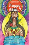 Happy, Okay? - M.J. Fievre - 9781642501360