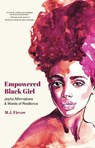 Empowered Black Girl - M.J. Fievre - 9781642508017