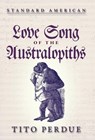 Love Song of the Australopiths - Tito Perdue - 9781642641455