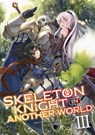 Skeleton Knight in Another World (Light Novel) Vol. 3 - Ennki Hakari - 9781642757064