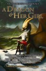 A Dragon and Her Girl - Max Florschutz ; M. K. Hutchins ; Scott R. Parkin ; Jaleta Clegg ; Christopher Baxter ; Michaelene Pendleton ; S. E. Page ; Bryan Thomas Schmidt ; Jodi L. Milner ; Josh Brown ; Hannah Marie ; Sam Knight ; Julia H. West ; John D. Payne ; Wendy Nikel ; Gerr - 9781642780031