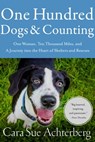 One Hundred Dogs and Counting - Cara Sue Achterberg - 9781643134130