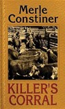 Killer's Corral - CONSTINER,  Merle - 9781643581354
