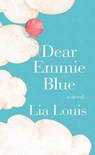 Dear Emmie Blue - LOUIS,  Lia - 9781643589114