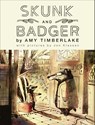 Timberlake, A: SKUNK & BADGER - Amy Timberlake - 9781643750057