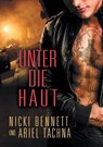 Unter die Haut - Nicki Bennett - 9781644054819