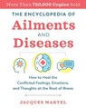 The Encyclopedia of Ailments and Diseases - Jacques Martel - 9781644111901