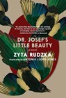Dr. Josef's Little Beauty - Zyta Rudzka - 9781644213759