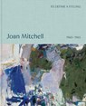 To define a feeling: Joan Mitchell - Joan Mitchell - 9781644231890
