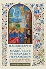 Hagiography in Marguerite De Navarre's Heptameron - Leanna Bridge Rezvani - 9781644534007