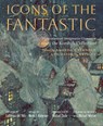 Icons of the Fantastic - Amanda Zehnder ; David Brinley - 9781644534052