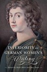 Interiority in German Women's Writing - Beate Allert ; Amy Emm - 9781644534267