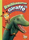 Brachiosaurus Vs. Giraffe - BRAUN,  Eric - 9781644663288