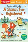 Bear and Friends: A Scarf for Squirrel - Jody Jensen Shaffer - 9781644724583