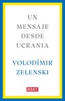 Un Mensaje Desde Ucrania / A Message from Ukraine - Volodímir Zelenski - 9781644738283