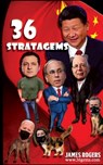Thirty Six Stratagems: Focus on China Communist Party - James P. Rogers - 9781644800133