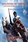 Soldiers of Christ - Advanced Bible Studies - RANDALL,  Tim - 9781644922712