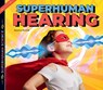 Superhuman Hearing - Jessica Rusick - 9781644947173