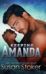 Keeping Amanda - Susan Stoker - 9781644994702